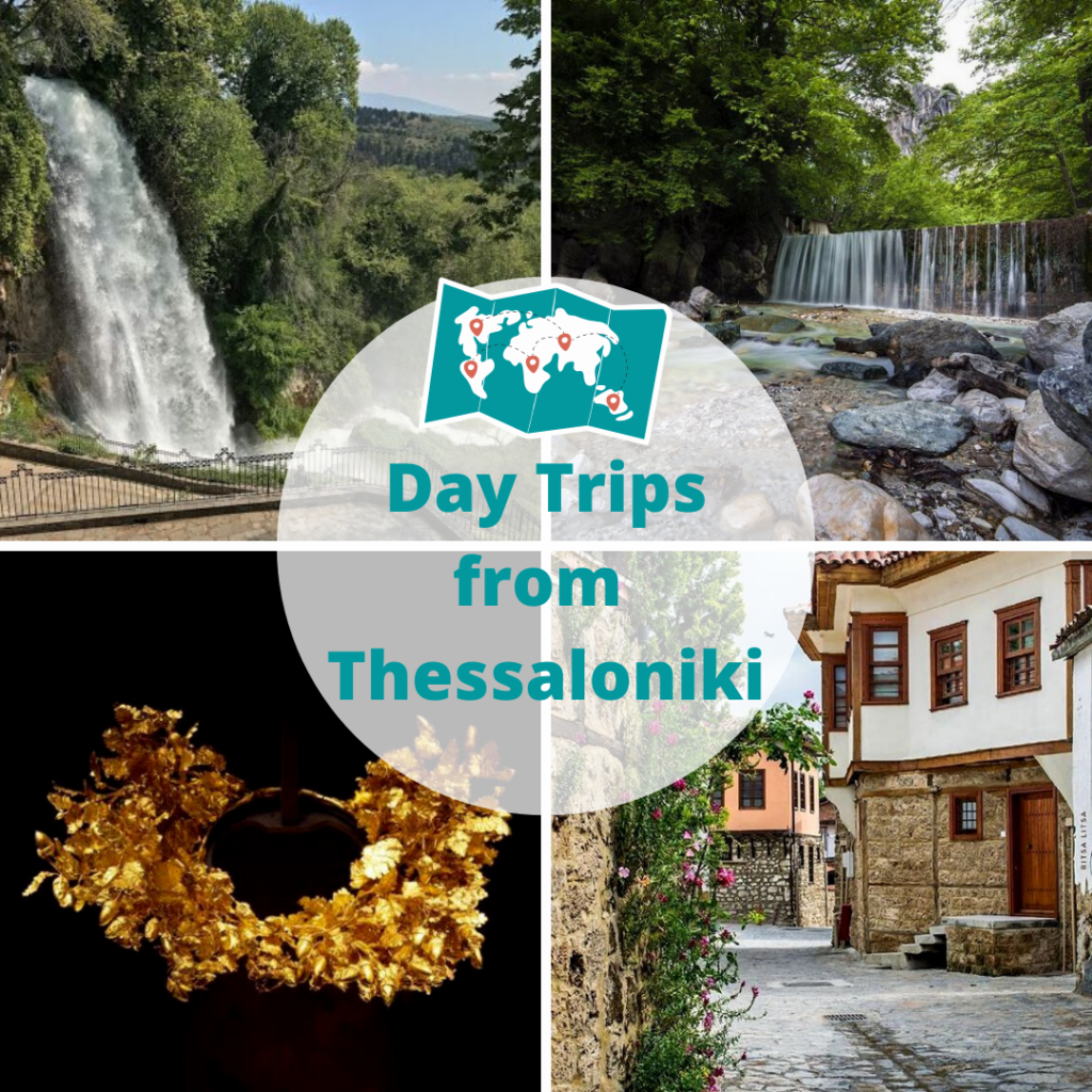 day trips from thessaloniki
